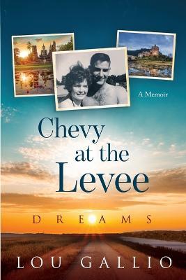 Chevy at the Levee - Lou Gallio