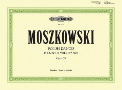 Polish Dances Op. 55 - Moritz Moszkowski