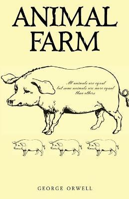 Animal Farm - George Orwell