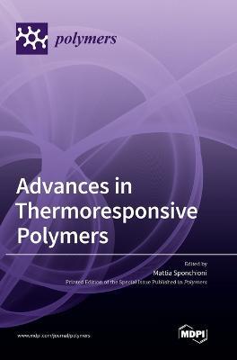 Coperta cărții 'Advances in Thermoresponsive Polymers - Mattia Sponchioni'