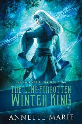 The Long-Forgotten Winter King - Annette Marie