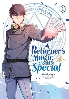 A Returner's Magic Should Be Special, Vol. 1 - Wookjakga