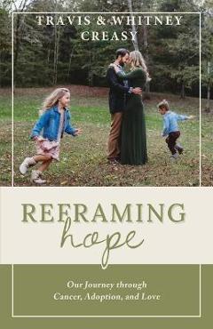 Poza produsului Reframing Hope - Travis Creasy