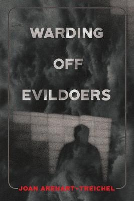 Warding Off Evildoers - Joan Arehart-treichel