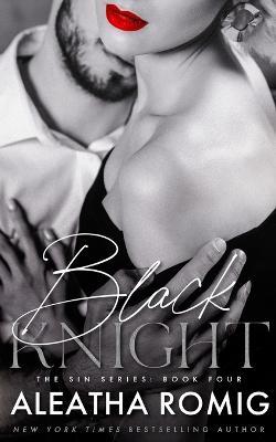 Black Knight - Aleatha Romig