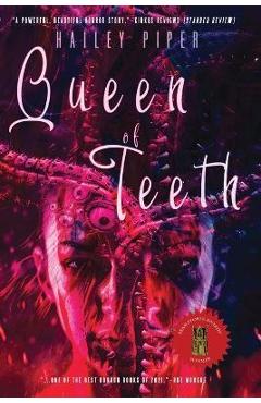Coperta cărții 'Queen of Teeth - Hailey Piper'
