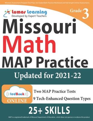 Missouri Assessment Program Test Prep: 3rd Grade Math Practice Workbook and Full-length Online Assessments: MAP Study Guide - Lumos Learning
