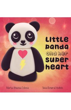Little Panda and Her Super Heart - Marta Almansa Esteva