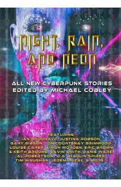 Poza produsului Night, Rain, And Neon - Michael Cobley
