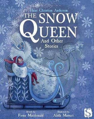 The Snow Queen and Other Stories - Fiona Macdonald