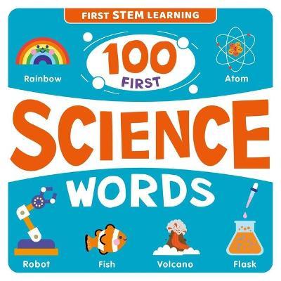 100 First Science Words: Stem Picture Dictionary - Igloobooks