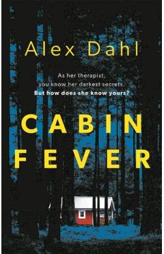 Cabin Fever - Alex Dahl