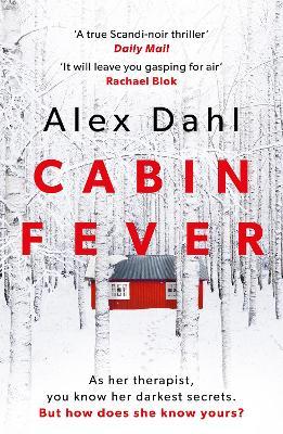 Cabin Fever - Alex Dahl