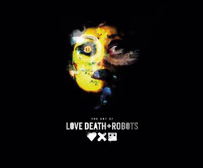 The Art of Love, Death + Robots - Ramin Zahed