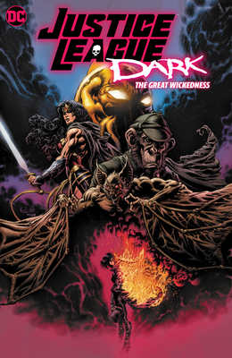 Justice League Dark: The Great Wickedness - Ram V