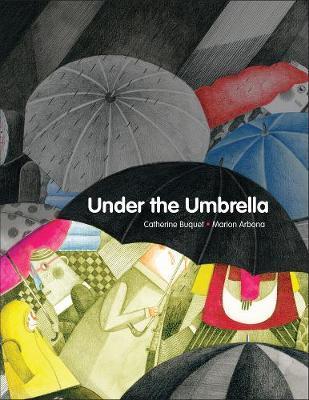 Under the Umbrella - Catherine Buquet