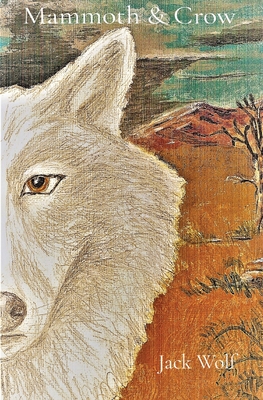 Mammoth & Crow - Jack Wolf
