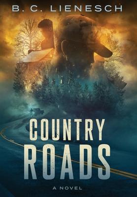 Country Roads - B. C. Lienesch