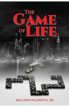 Coperta cărții 'The Game of Life - William Hildreth'