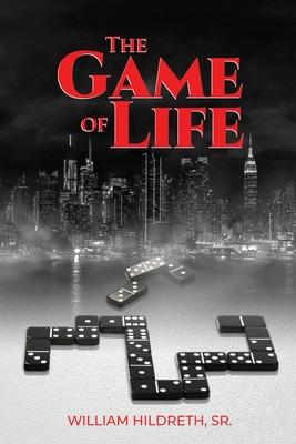 Coperta cărții 'The Game of Life - William Hildreth'