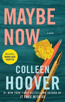 Maybe Now: A Novelvolume 3 - Colleen Hoover