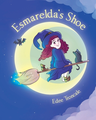 Esmarelda's Shoe - Edee Troncale