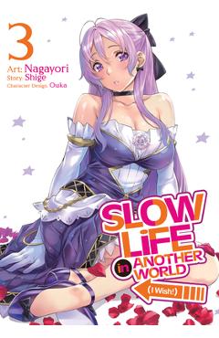 Poza produsului Slow Life in Another World (I Wish!) (Manga) Vol. 3 - Shige
