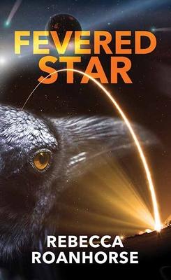 Fevered Star: Between Earth and Sky - Rebecca Roanhorse