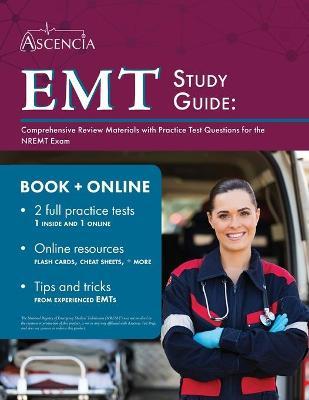 EMT Study Guide: Comprehensive Review Materials with Practice Test Questions for the NREMT Exam - Falgout