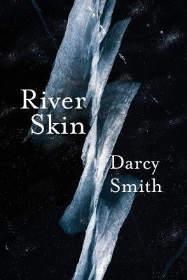 River Skin - Darcy Smith