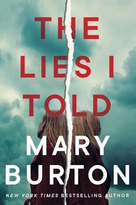 The Lies I Told - Mary Burton