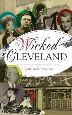 Wicked Cleveland - Jane Ann Turzillo
