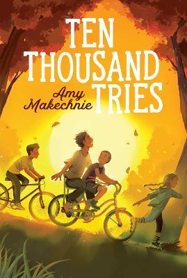 Ten Thousand Tries - Amy Makechnie