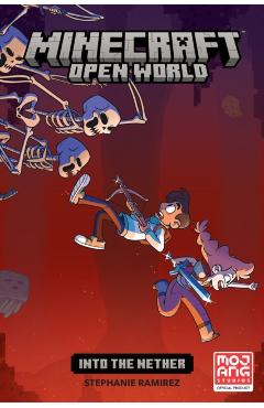 Minecraft: Open World--Into the Nether - Stephanie Ramirez