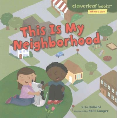 This Is My Neighborhood - Lisa Bullard