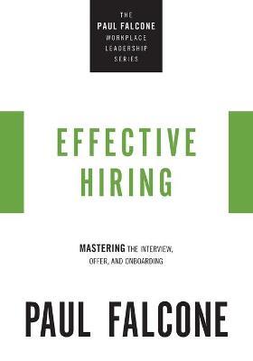 Effective Hiring Softcover - Paul Falcone