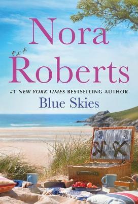 Blue Skies: Summer Desserts and Lessons Learned: A 2-In-1 Collection - Nora Roberts