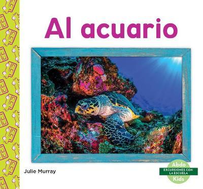 Al Acuario (Aquarium) - Julie Murray