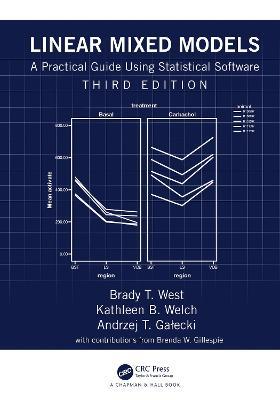 Linear Mixed Models: A Practical Guide Using Statistical Software - Brady T. West