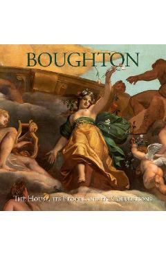 Poza produsului Boughton: The House, Its People and Its Collections - Richard Buccleuch