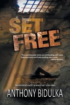 Set Free - Anthony Bidulka