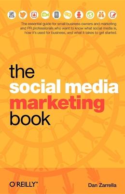 The Social Media Marketing Book - Dan Zarrella