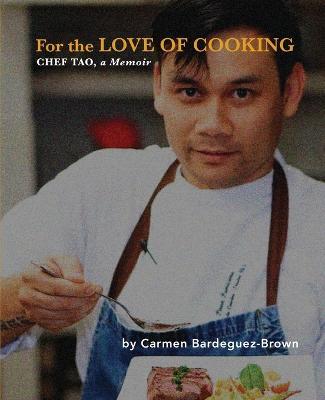 Coperta cărții 'For the Love of Cooking - Carmen Bardeguez-brown'
