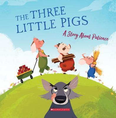 The Three Little Pigs (Tales to Grow By) (Library Edition): A Story about Patience - Meredith Rusu