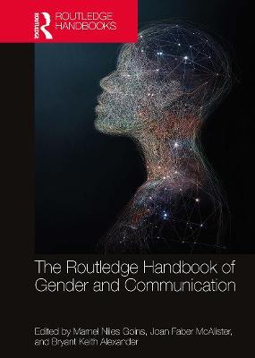 The Routledge Handbook of Gender and Communication - Marnel Niles Goins
