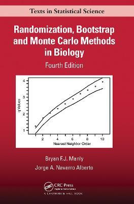 Randomization, Bootstrap and Monte Carlo Methods in Biology - Bryan F. J. Manly