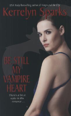 Be Still My Vampire Heart - Kerrelyn Sparks