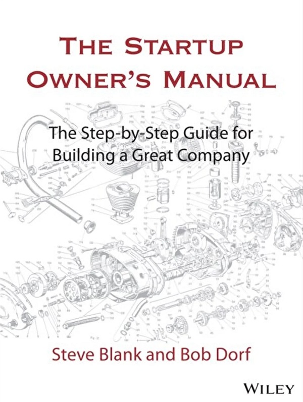 The Startup Owner's Manual - Steve Blank, Bob Dorf