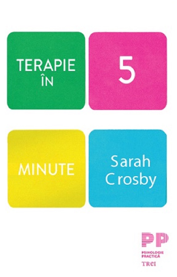 Terapie in 5 minute - Sarah Crosby