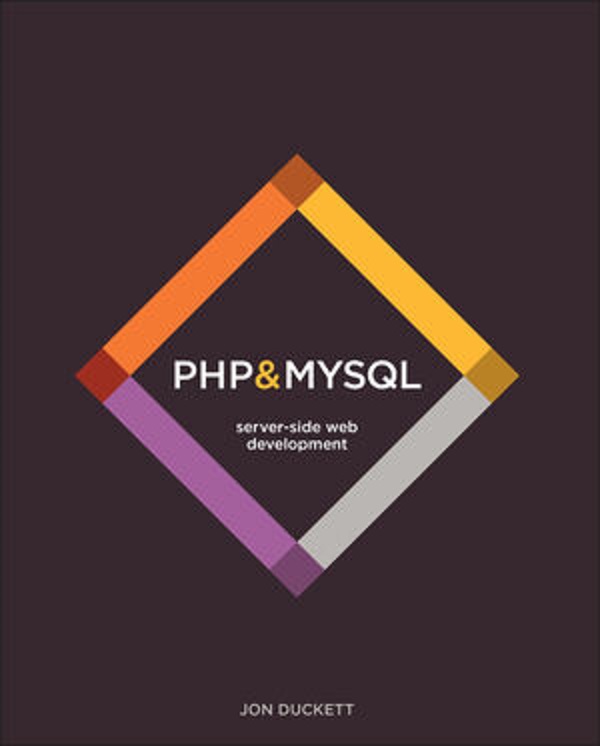 PHP & MySQL. Server-side Web Development - Jon Duckett